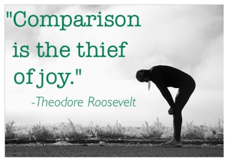 comparison is the thief of joy